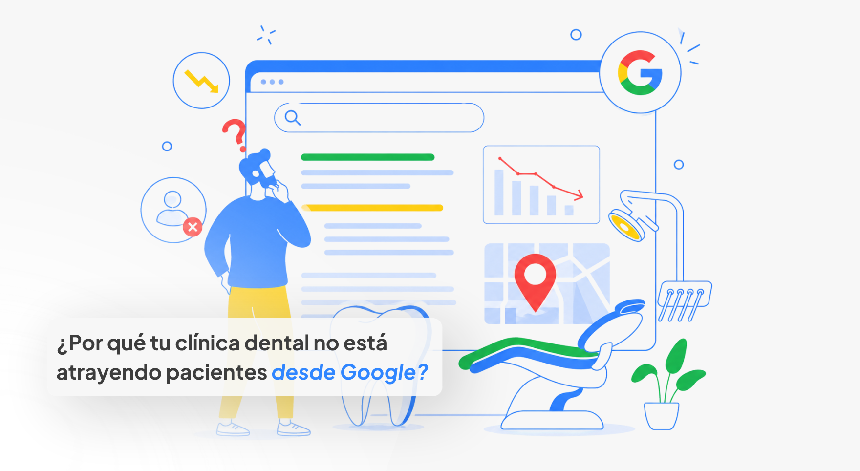 Por qué tu clínica dental no está atrayendo pacientes desde Google